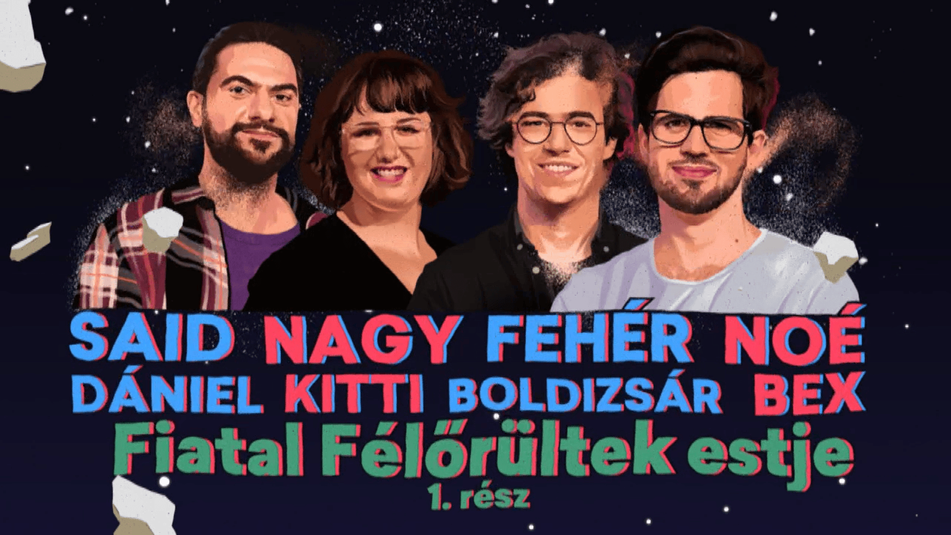 Fiatal Félőrültek Estje - 1.