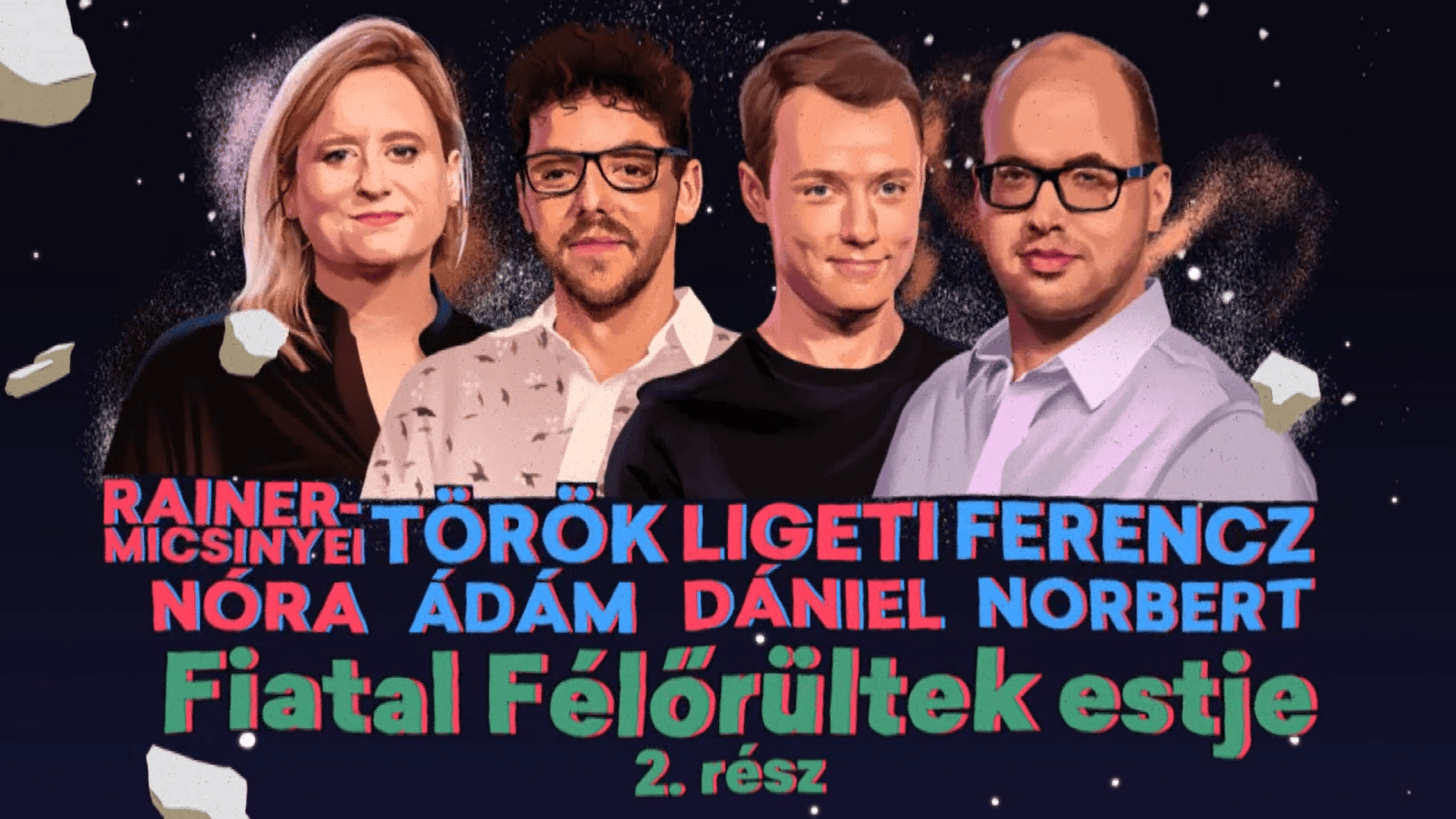 Fiatal Félőrültek Estje - 2.