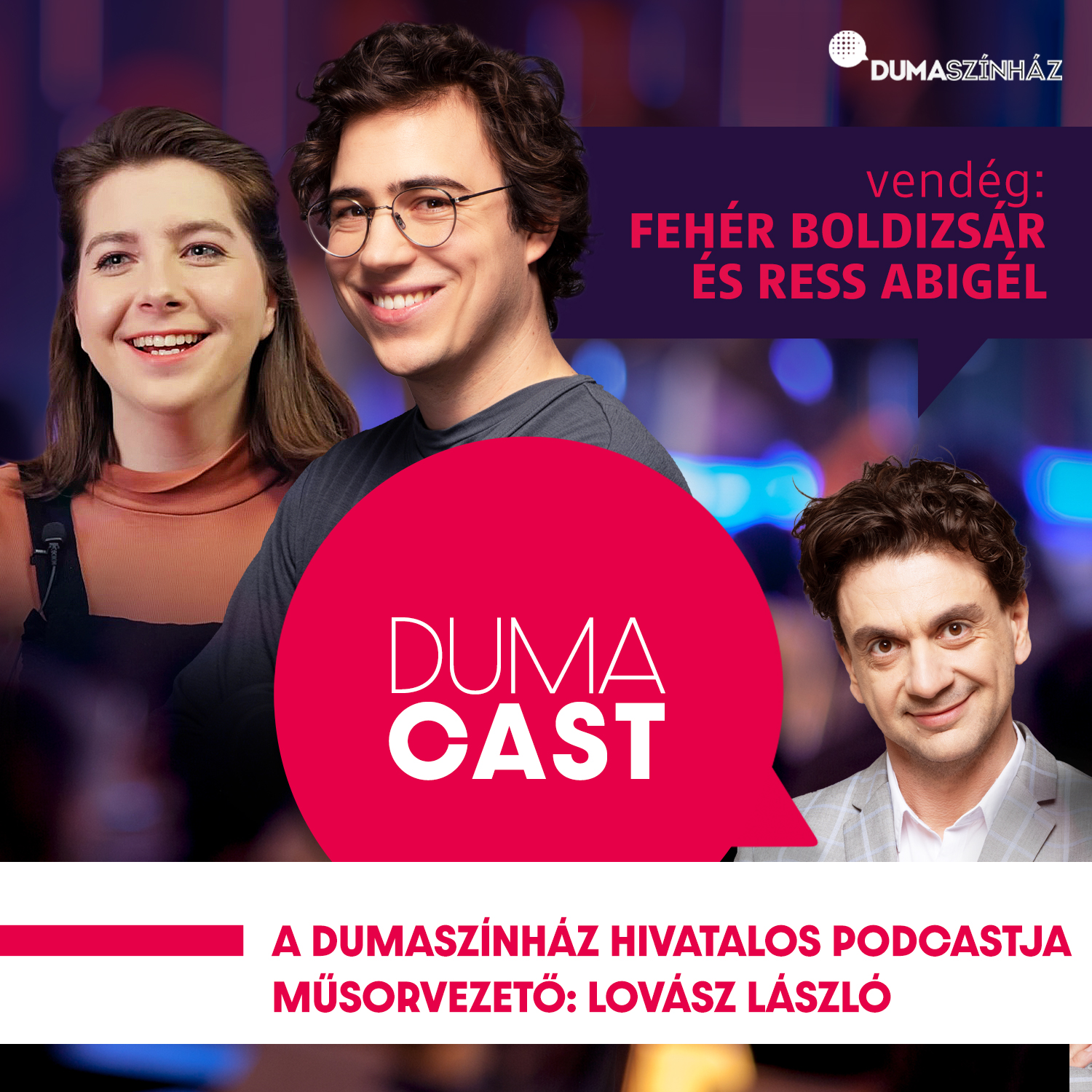 Duma Cast - Fehér Boldizsár és Ress Abigél