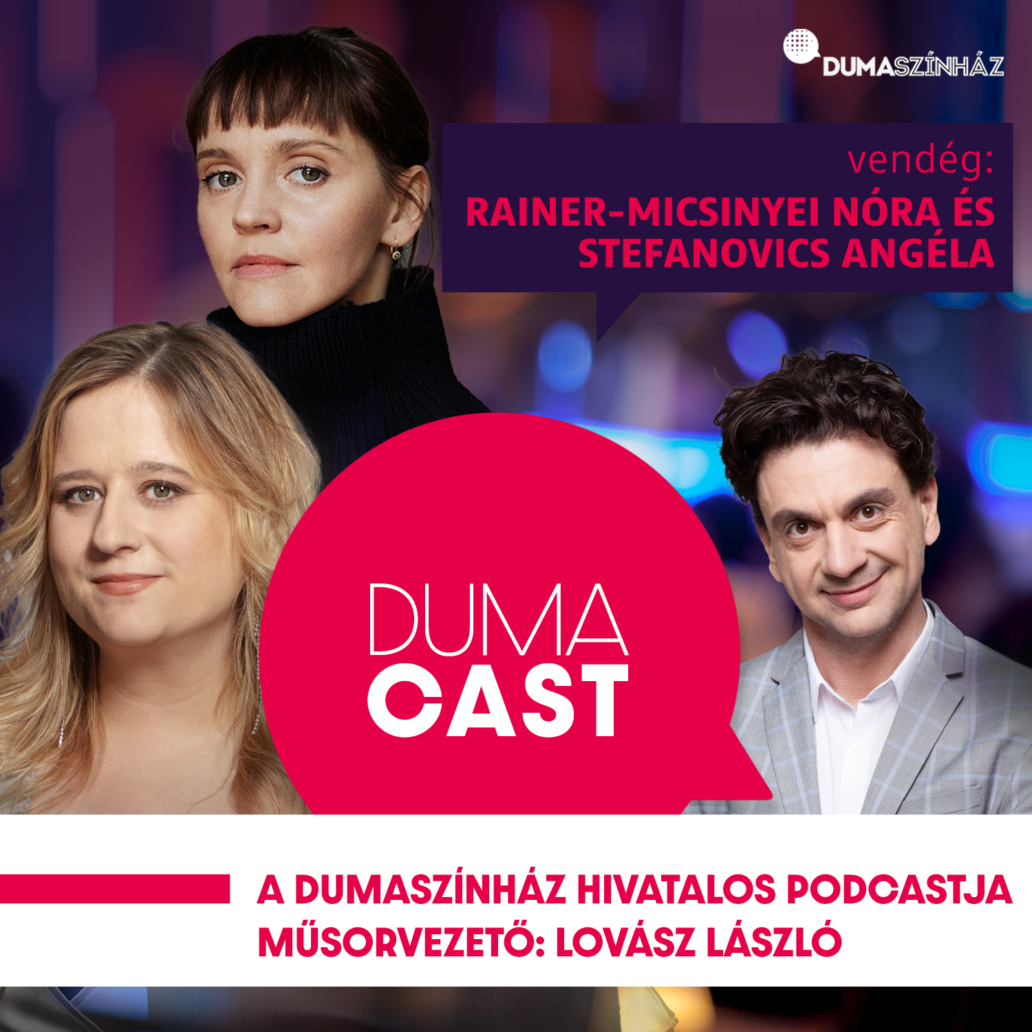 Duma Cast - Rainer-Micsinyei Nóra és Stefanovics Angéla