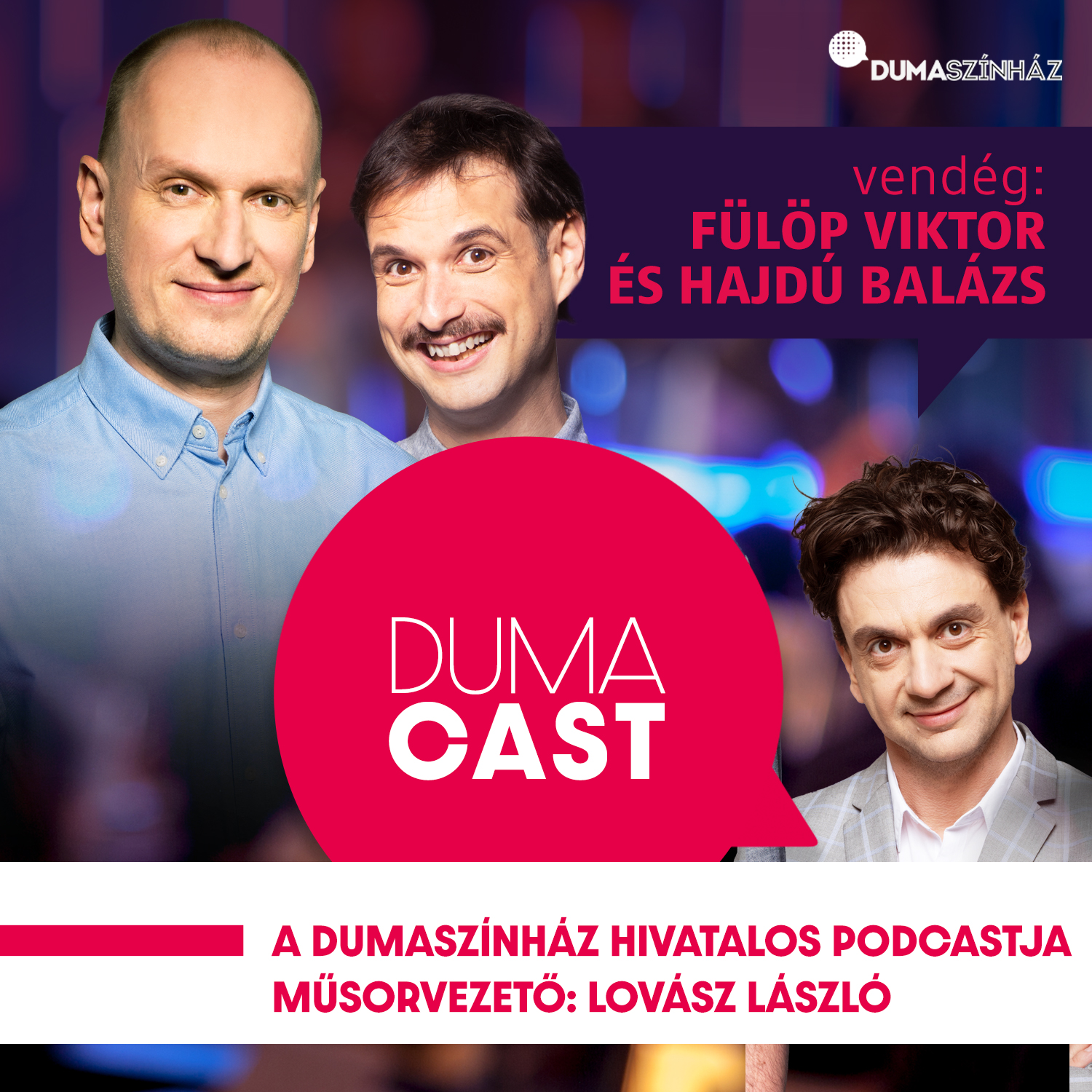 Duma Cast - Fülöp Viktor és Hajdú Balázs